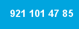 921 101 47 85